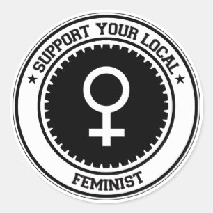 Stöd din lokala feminist runt klistermärke