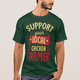 Stöd din lokala kycklingfarmare Funny Cute Poult T Shirt