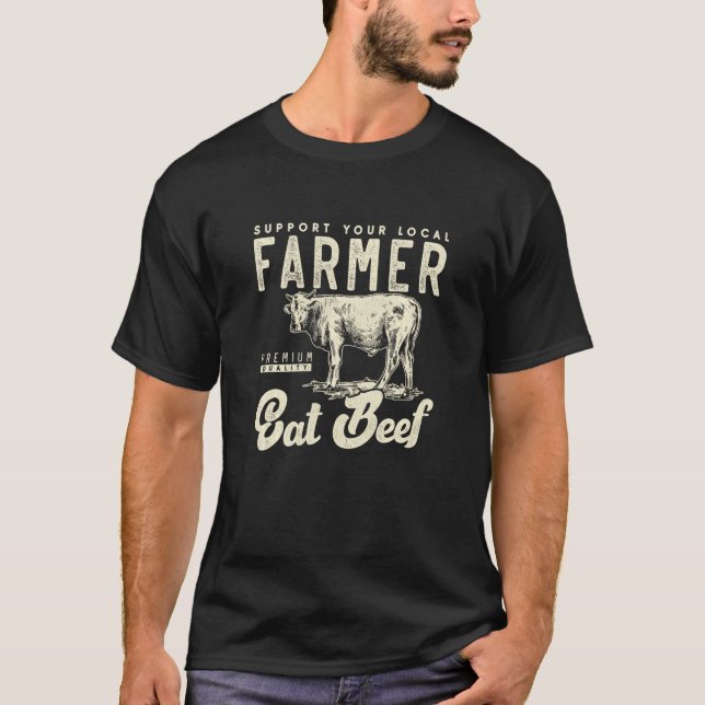 Stöd din lokala nötköttskodlare med liten odling t shirt (Framsida)