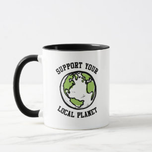 Stöd din lokala planet mugg
