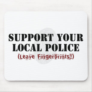 Stöd din lokala polis - lämna fingeravtryck musmatta