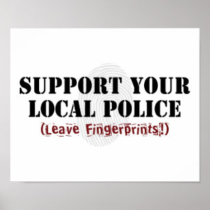 Stöd din lokala polis - lämna fingeravtryck poster