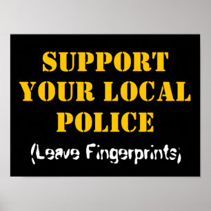 Stöd din lokala polis - lämna fingeravtryck poster