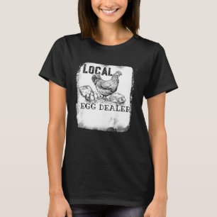 Stöd dina lokala äggåterförsäljare för kyckling so t shirt