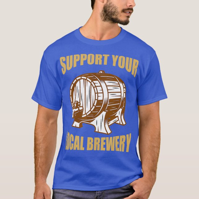 Stöd ditt lokala bryggeri t shirt (Framsida)