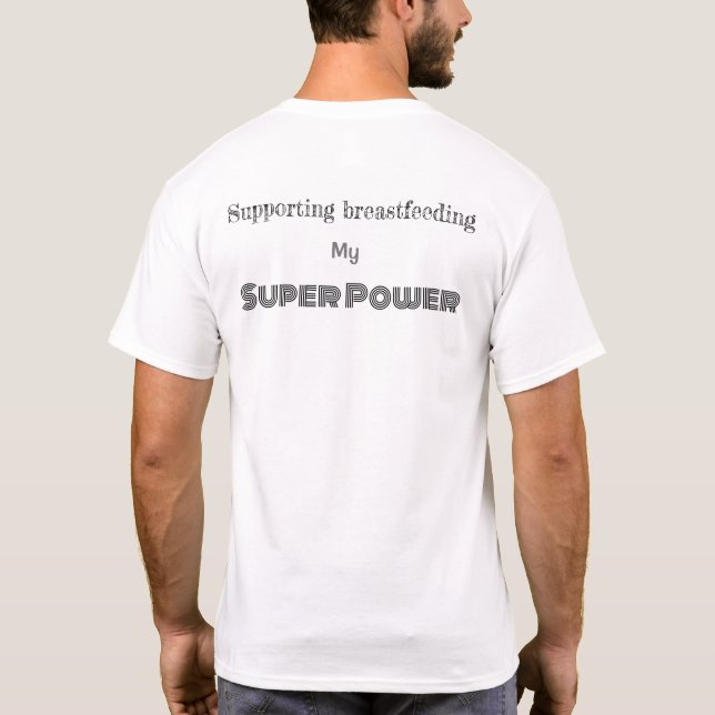 Stöd för amning är min supermakt t shirt (Baksida)