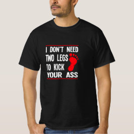 Stöd för amputee Shirt Funny Humor-amputation  T