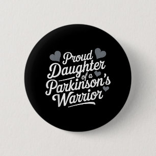 Stöd för Parkinsons Warrior Proud Daughsupport Knapp