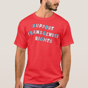 Stöd för transgena Höger1 T Shirt
