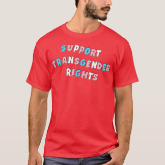Stöd för transgena Höger1 T Shirt