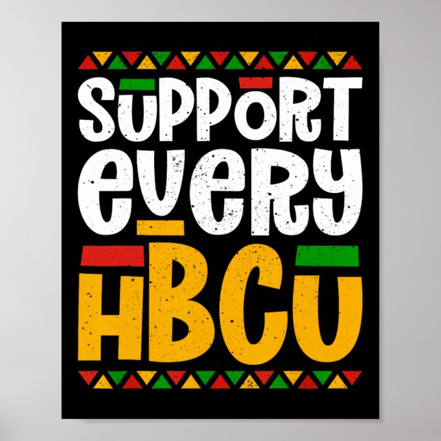Stöd för varje Hbcu Historical Black College Stude Poster (Framsidan)