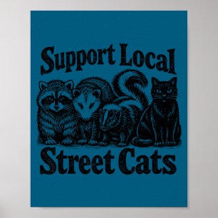 Stöd lokala gatumkatter team skräp opossum poster