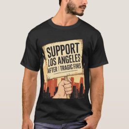 Stöd Los Angeles efter de tragiska bränderna T Shirt