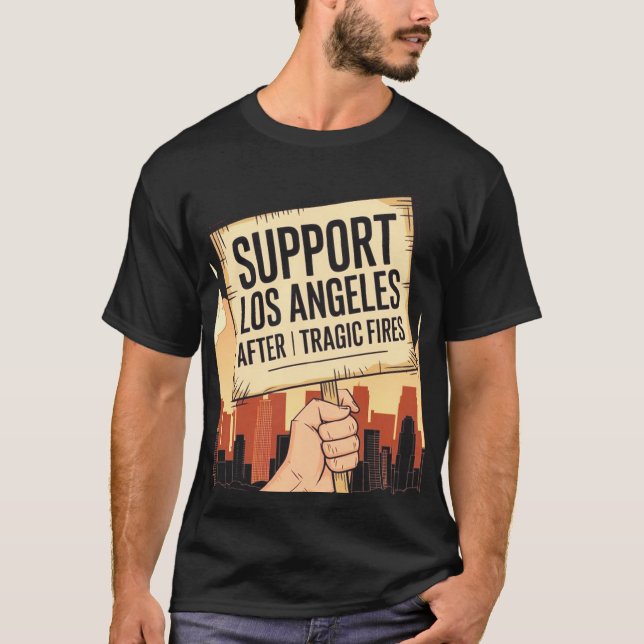 Stöd Los Angeles efter de tragiska bränderna T Shirt (Framsida)
