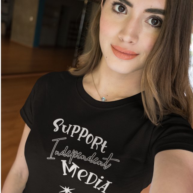 Stöd oberoende media t shirt (Skapare uppladdad)