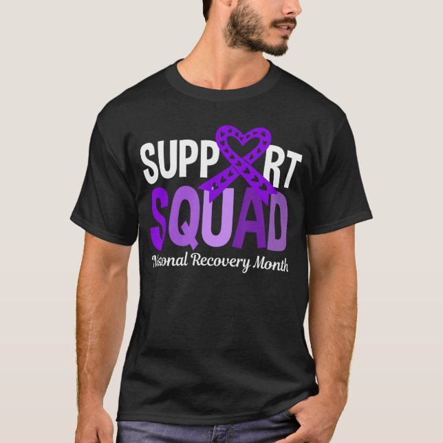 Stöd Squad Nationella Återhämtningsmånad Missbruk  T Shirt (Framsida)