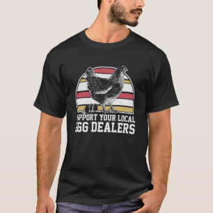 Stöd till lokala äggåterförsäljare ÄG 1 T Shirt
