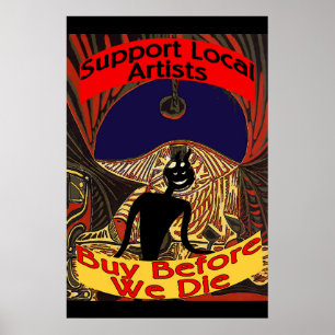 Stöd till lokala artister, köp innan vi dör poster