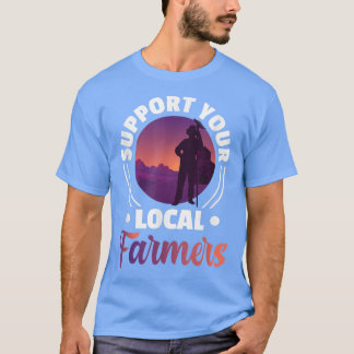 Stöd till lokala jordbrukare - Jordbruk Rancher-jo T Shirt