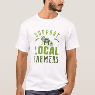 Stöd till lokala jordbrukare t shirt