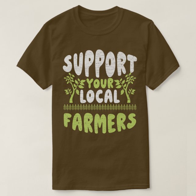 Stöd till lokala jordbrukare t shirt (Design framsida)