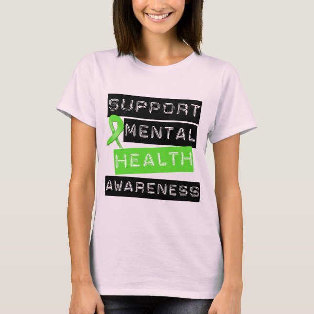 Stöd till medvetenhet om psykisk hälsa t shirt (Framsida)