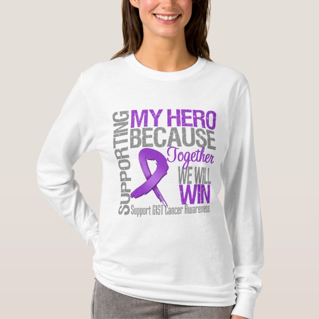 Stöd till min Hero - medvetenhet om GIST-cancer T Shirt (Framsida)