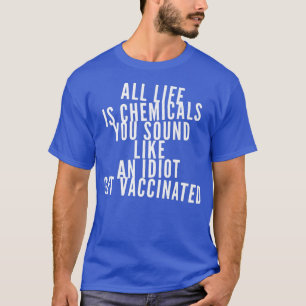 Stöd till vetenskapsvacci Vaccin mot besatt vaccin T Shirt