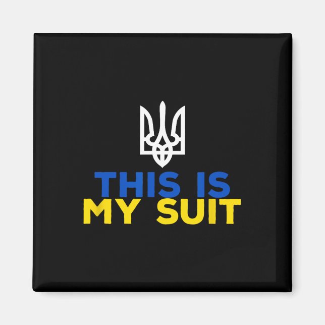 Stöd Ukraina Det Här Är Min Kostym Ukrainsk Flagga Magnet (Framsidan)