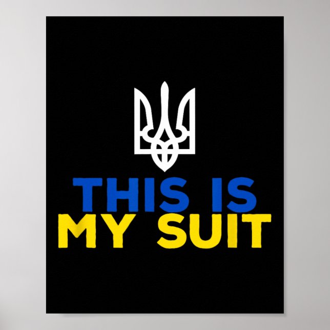 Stöd Ukraina Det Här Är Min Kostym Ukrainsk Flagga Poster (Framsidan)