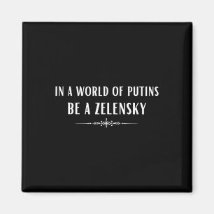 Stöd Ukraina I En Värld Av Putins Var En Zelensky Magnet