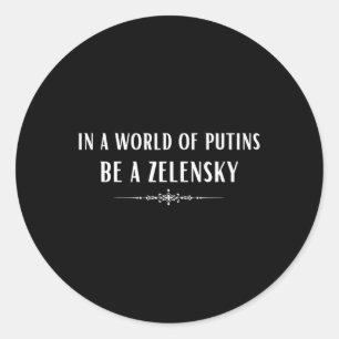 Stöd Ukraina I En Värld Av Putins Var En Zelensky Runt Klistermärke