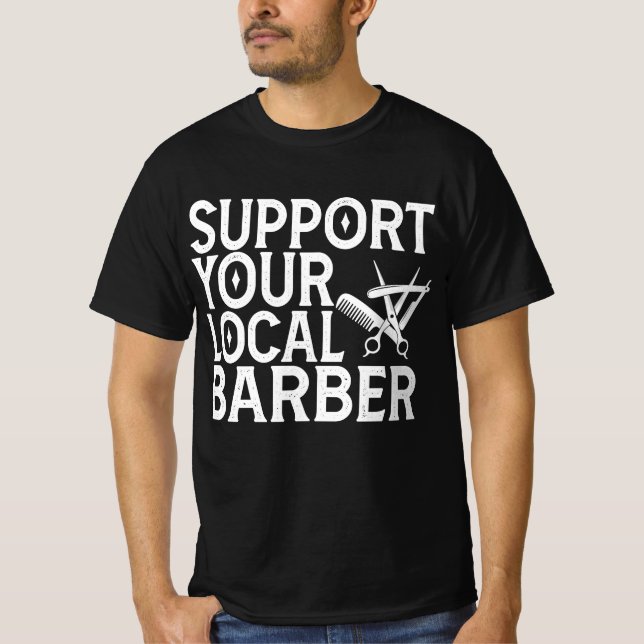 Stöda din lokala barber t shirt (Framsida)