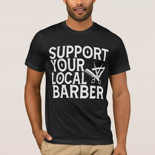 Stöda din lokala barber t shirt (Framsida)