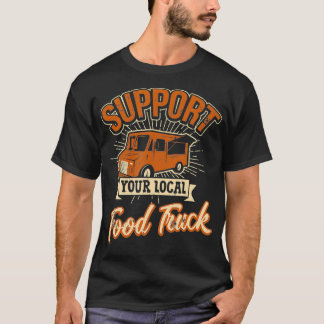 Stöda din lokala materako-kundvagn i Lastbil T Shirt