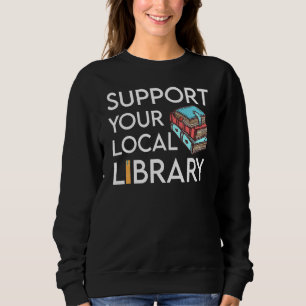 Stöder din lokala Bibliotek Bibliotek-läsare T Shirt