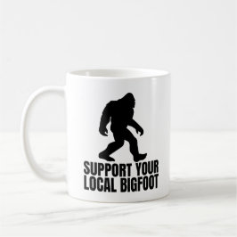 Stöder din lokala Bigfoot-lustiny Bigfoot Älskare Kaffemugg