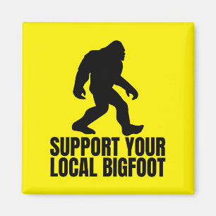 Stöder din lokala Bigfoot-lustiny Bigfoot Älskare Magnet