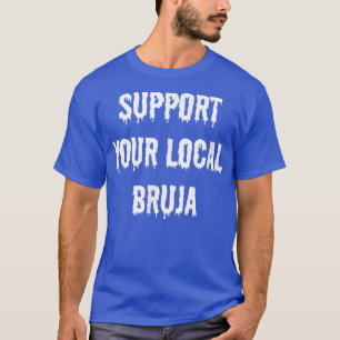 Stöder din lokala bujavårdsmatare Espanol T Shirt