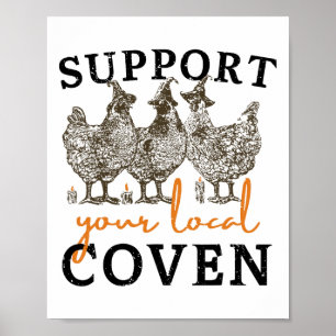 Stöder din lokala Coven Funny Farm Witch Chicken Poster