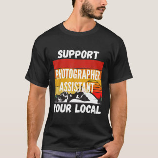 Stöder din lokala fotoskrivarassistent t shirt