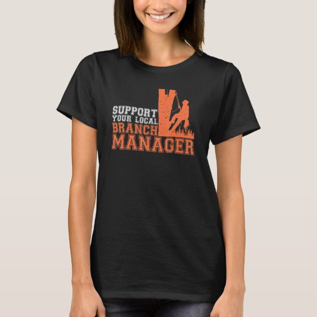 Stöder din lokala Gren Manager-arborist Träd C T Shirt (Framsida)