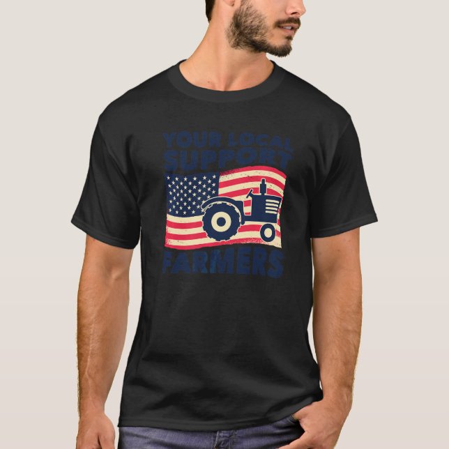 Stöder din lokala lantbruksgrafik med traktor t shirt (Framsida)