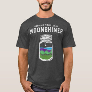 Stöder din lokala månshiner Funny Moonshine T Shirt