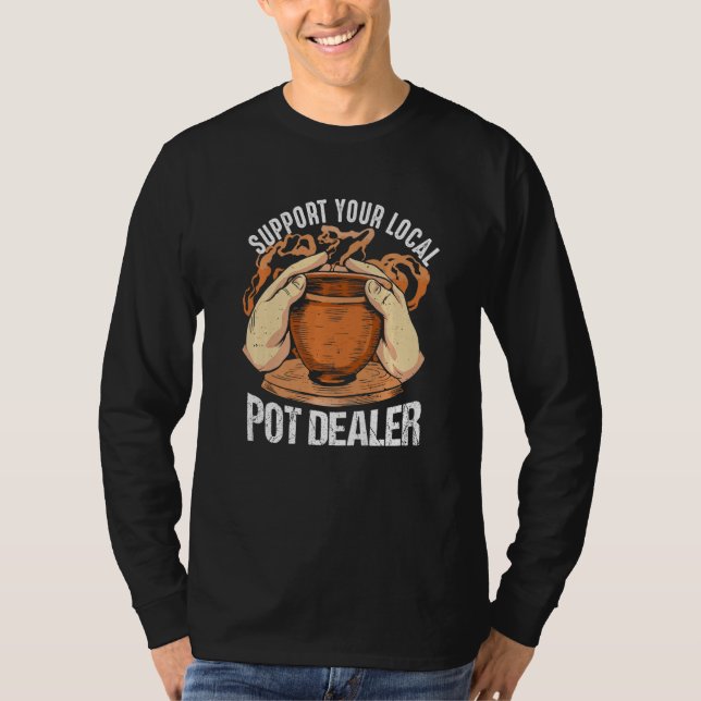 Stöder din lokala potthandlare lerkeramik t shirt (Framsida)