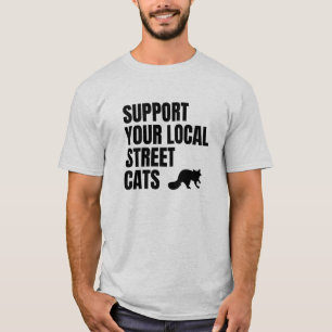Stöder ditt lokala gatukatat Raccoon Älskare T Shirt