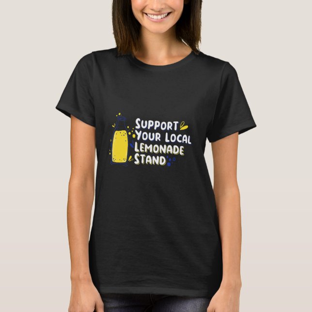 Stöder ditt lokala leemonade stativ 2 t shirt (Framsida)