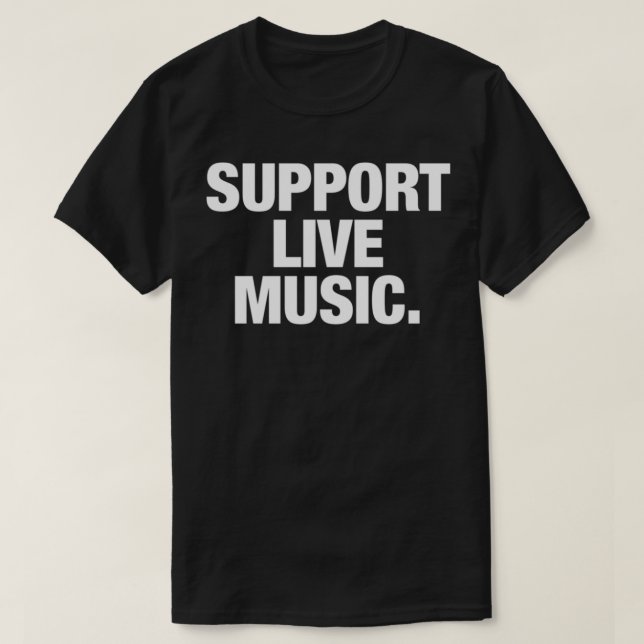 stöder live-musik. Klassisk T-Shirt (Design framsida)