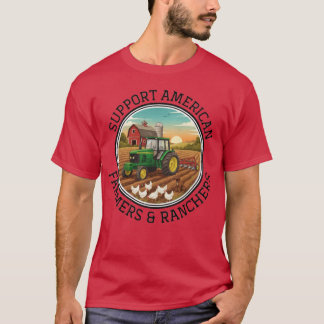 stödja amerikanska bönder ranchägare lokala bönder t shirt