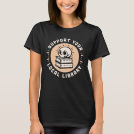 Stödja din lokala akademiska mörk i bibliotek t shirt
